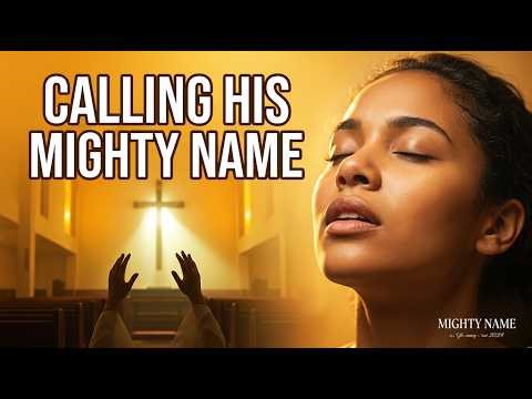 Mighty Name | Gospel Lyrics About Faith in Jesus