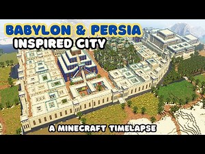 Ancient Babylon & Persia Inspired City - Minecraft Timelapse