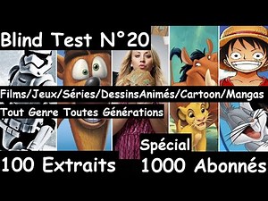 Blind Test N°20 - Best Of Tout Genre: Films/Jeux/Séries/Dessins Animés/Cartoon/Mangas (100 Extraits)