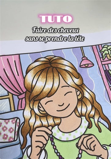 Tuto de coloriage : Cheveux faciles à réaliser