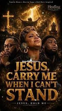 Jesus, Carry Me When I Can’t Stand | Gospel R&B Worship for Strength & Healing
