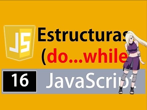 Tutorial Javascript para principiantes -Bucle do-while (fácil, rápido y efectivo)
