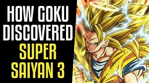 The Origin Of Super Saiyan 3 Goku Explained