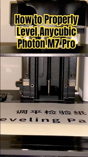 How to Properly Level Anycubic Photon M7 Pro #3dprinted