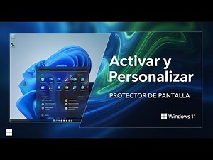 activar y personalizar protector de pantalla en windows 11