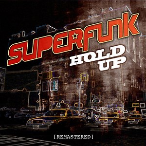 Superfunk - Hold Up (Remastered)