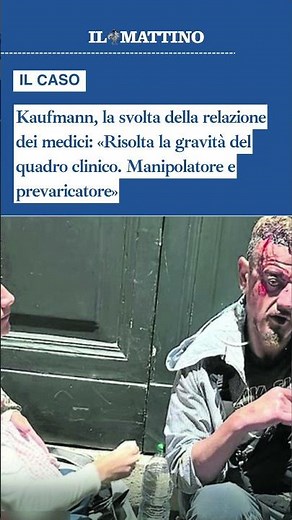 Kaufmann, la svolta della relazione dei medici: «Risolta la gravità del quadro clinico»