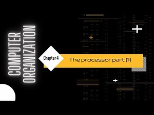 Computer Organization | Chapter 4 pt.1 | The Processor