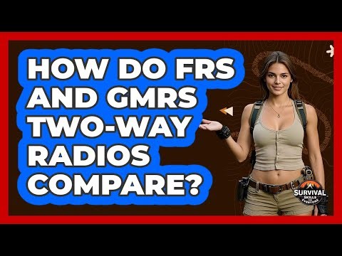 How Do FRS And GMRS Two-Way Radios Compare?
