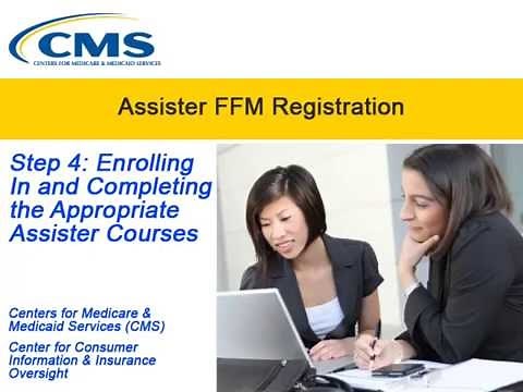 Assister FFM Registration – Step 4: Enrolling In and Completing the Appropriate Assister Courses