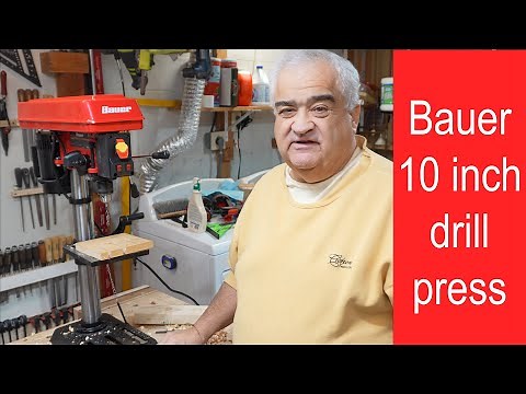 Bauer 10 inch drill press review