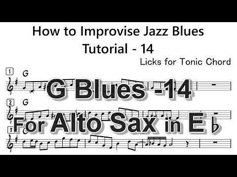 How to Improvise - Bb Blues - Tutorial for Alto Sax -14 (Licks for Tonic Chord)