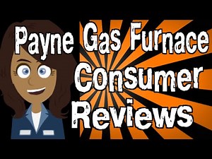 Payne Gas Furnace Consumer Reviews