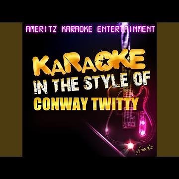 I've Already Loved You in My Mind (In the Style of Conway Twitty) (Karaoke Version)