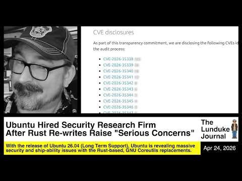 Ubuntu Hired Security Research Firm After Rust Re-writes Raised "Serious Concerns"