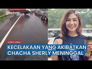 Detik - detik Kecelakaan Maut yang Akibatkan Chacha Sherly Meninggal Dunia di Tol Semarang Solo