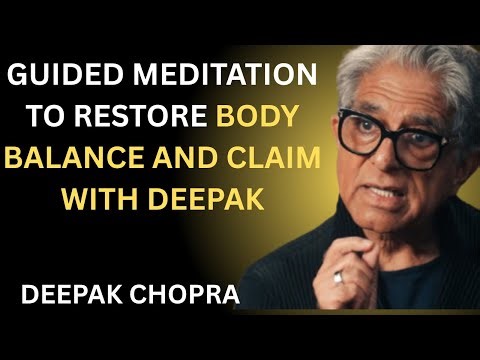 Deep Guided Meditation to Restore Body Balance and Calm | Inspired by Deepak Chopra