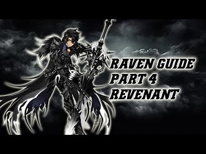 [엘소드/Elsword] Raven Class Guide Part 4 [ REVENANT ]