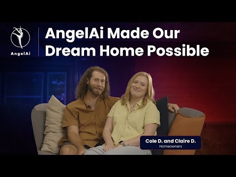 AngelAi Made Our Dream Home Possible