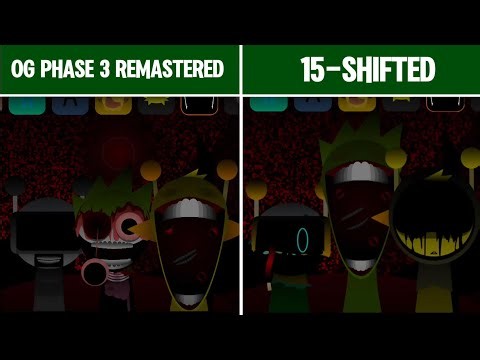 Incredibox Sprunki OG Phase 3 Remastered But 15-Shifted