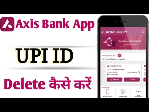 Axis mobile app me upi id delete kaise kare