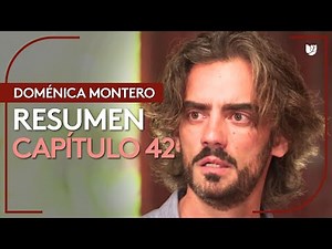 Doménica Montero | Capítulo 42 - Resumen