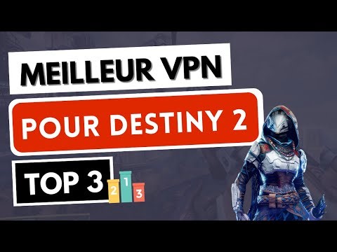 MEILLEUR VPN DESTINY 2 🔥 Les 3 Meilleurs VPN pour Destiny 2 en 2026 ✅ Jugement d'Osiris, Ping...