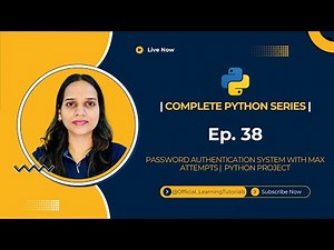 Complete Python Series Tutorial 38: Password Authentication System with Max Attempts