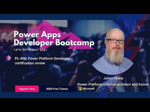 PL-400: Power Platform Developer certification review - Power Apps Developer Bootcamp 2021