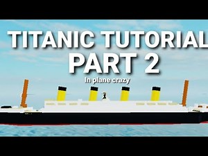 Plane crazy titanic tutorial part 2