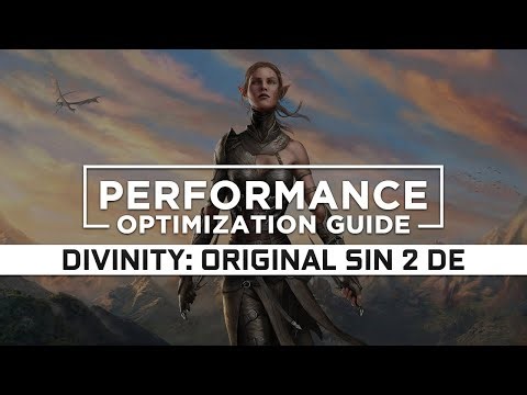 Divinity: Original Sin 2 - Definitive Ed. - How to Reduce/Fix Lag and Boost & Improve Performance