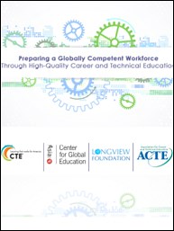 Preparing a Globally Competent Workforce Through High-Quality Career and Technical Education