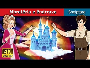 Mbretëria e ëndrrave | The Dream kingdom in Albanian | ‪@AlbanianFairyTales‬
