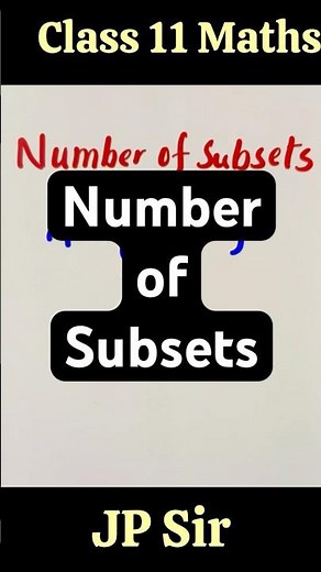 Number of Subsets | Class 11 Maths | JP Sir #shorts #maths