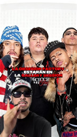 La Obsesión Factory en la Gallery Session: No te lo pierdas