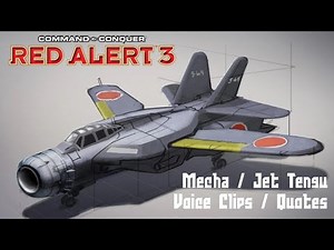 C&C Red Alert 3 - Mecha / Jet Tengu Voice Clips