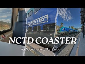 Unforgettable NCTD Coaster: Oceanside to San Diego POV