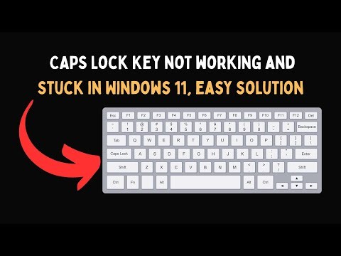 CAPS Lock Key not working and Stuck in Windows 11, easy solution