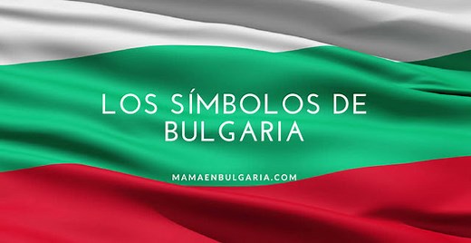 Los símbolos de Bulgaria: bandera, escudo, himno y lema