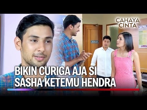 Hendra Main Cantik buat Hancurin Sasha | Cahaya Cinta Eps 40 (2/4)