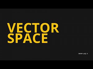 02 Vector space-Definition-Linear combination