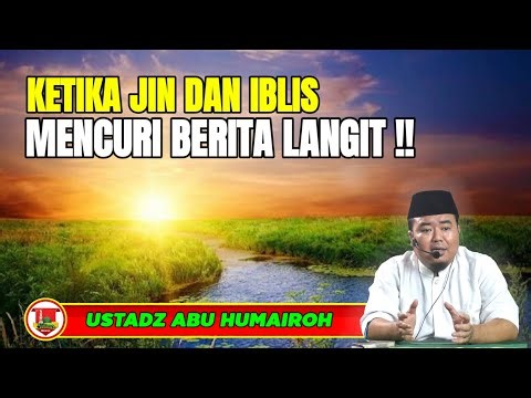 WHEN THE JINN STOLE THE NEWS FROM HEAVEN!!/USTADZ ABU HUMAIROH @KajianOnline744
