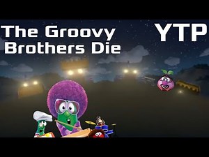 YTP: The Groovy Brothers Die