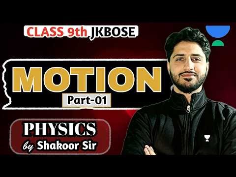 Introduction to Motion | Class 9 Physics - All In One Series L-1 #jkbose #motion