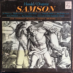 Georg Friedrich Händel Handel Utah Symphonie Orchester, University Of Utah Symphonic Chorale, Maurice Abravanel, Jan Peerce, Phyllis Curtin - Oratorio Samson