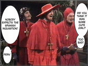 [Image - 736549] | Nobody Expects The Spanish Inquisition