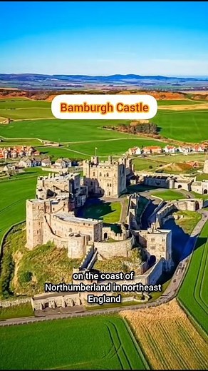 Bamburgh Castle: The Real Bebbanburg | 1,400-Year-Old Coastal Fortress in Northumberland, England