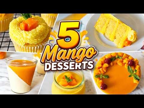5 Mango Desserts Everyone Will Love 😍 | Easy & Creamy Recipes
