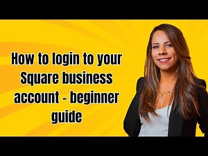 How to login to your Square business account - beginner guide