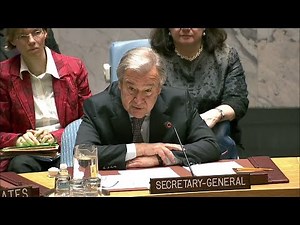 Protection of civilians and medical care in armed conflict - UN Secretary-General Remarks
